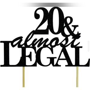 "20 & almost Legal" cake‎ topper NWOT SKUH055